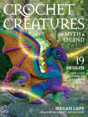 cover image of Crochet Creatures of Myth and Legend